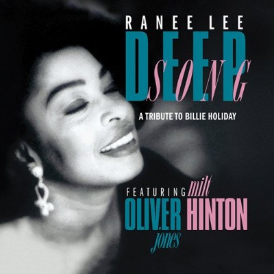 Billie Holiday =Tribute= / Ranee Lee - Deep Song - A Tribute To Billie Holiday (2012) 
