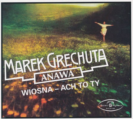 Marek Grechuta & Anawa - Wiosna - Ach To Ty (Digipack 2016) 