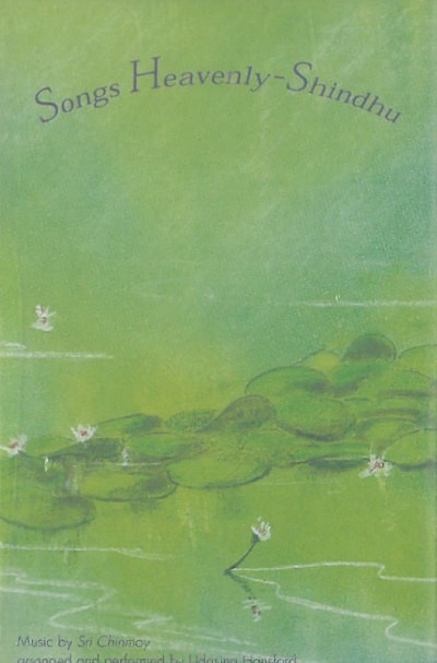 Sri Chinmoy - Songs Heavenly - Shindhu (Kazeta, 1999)