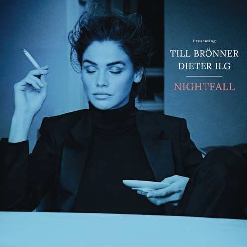 Till Brönner & Dieter Ilg - Nightfall (2018) 