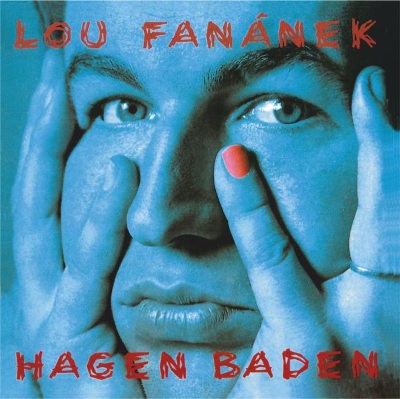 Lou Fanánek Hagen - Hagen Baden (Remaster 2022) - Vinyl