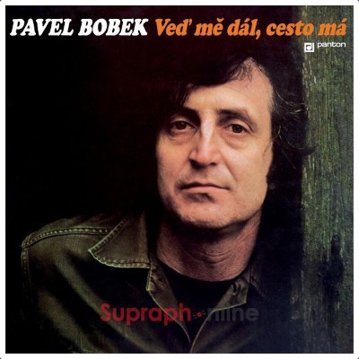 Pavel Bobek - Veď mě dál, cesto má (Reedice 2022) - Vinyl