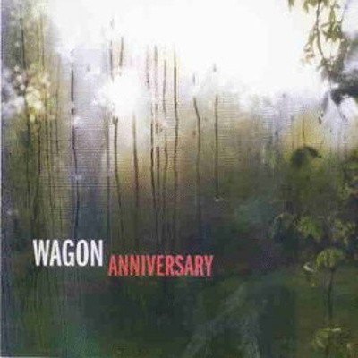 Wagon - Anniversary (1997) 