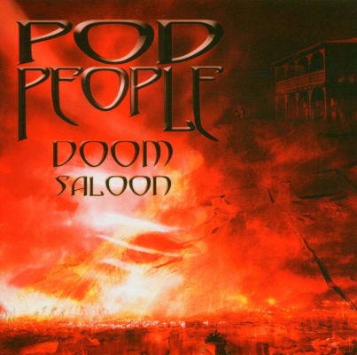 Pod People - Doom Saloon (2004)