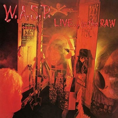 W.A.S.P. - Live... In The Raw (Limited Edition 2017) - Vinyl