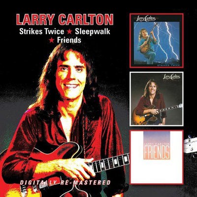 Larry Carlton - Strikes Twice / Sleepwalk / Friends (Remaster 2015)