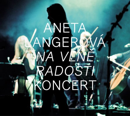 Aneta Langerová - Na Vlně Radosti - Koncert (CD+DVD, 2017) CD OBAL