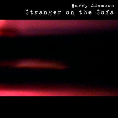 Barry Adamson - Stranger On The Sofa (Edice 2022) - Limited Vinyl