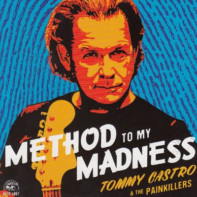 Tommy Castro And The Painkillers - Method To My Madness (2015) 