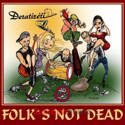 Deratizéři - Folk's Not Dead (2011)