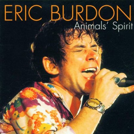 Eric Burdon - Animals' Spirit 