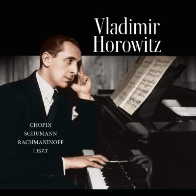 Vladimir Horowitz - Chopin / Schumann / Rachmaninoff / Liszt (2019) - Vinyl