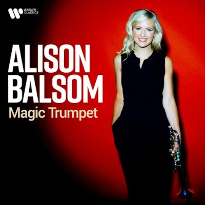 Alison Balsom - Magic Trumpet (2020)