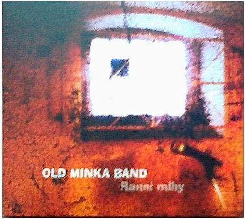 Old Minka Band - Ranní mlhy (2017) 