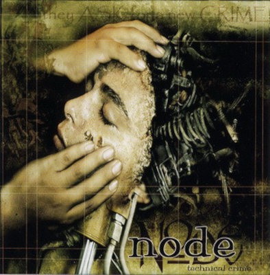 Node - Technical Crime (Edice 2004)