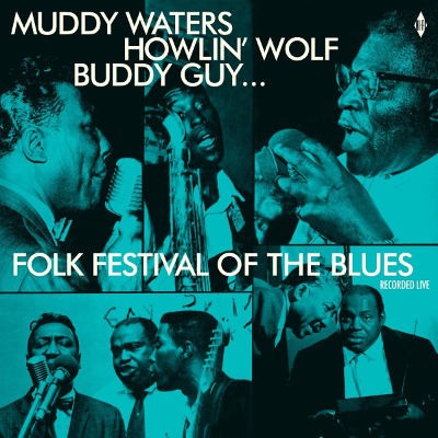 Muddy Waters, Howlin' Wolf, Buddy Guy - Folk Festival Of The Blues (Limited Edition 2018) - 180 gr. Vinyl 