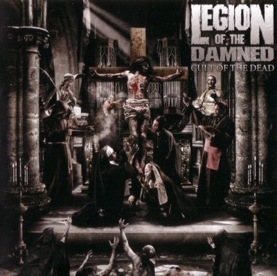 Legion Of The Damned - Cult Of The Dead (2008)