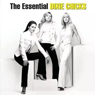 Dixie Chicks - Essential Dixie Chicks (2021) - Vinyl