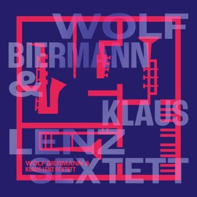 Wolf Biermann & Klaus Lenz Sextett - Wolf Biermann & Klaus Lenz Sextett (EP, 2023) - Vinyl