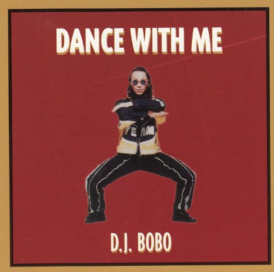 DJ Bobo - Dance With Me (Edice 2007) /Cut-Out