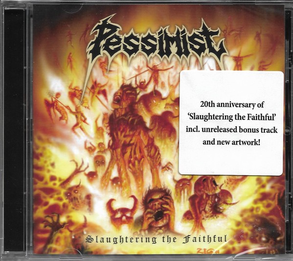 Pessimist - Slaughtering The Faithfull (Reedice 2021)