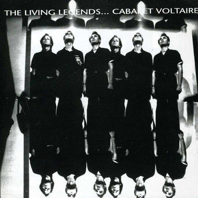 Cabaret Voltaire - Living Legends... (Edice 2013)