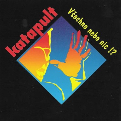 Katapult - Všechno Nebo Nic!? (2005) 