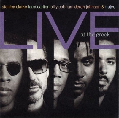 Stanley Clarke, Larry Carlton, Billy Cobham, Deron Johnson & Najee - Live At The Greek (Edice 1998)