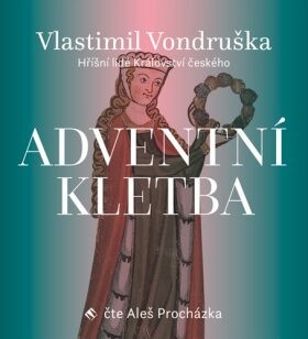 Vlastimil Vondruška - Adventní kletba: Hříšní lidé Království českého (2021) - MP3 Audiokniha
