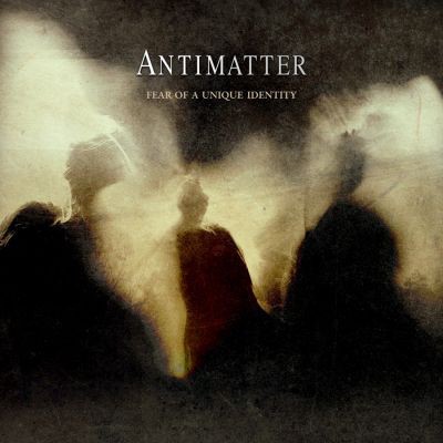 Antimatter - Fear Of A Unique Identity (2CD+DVD, 2012)