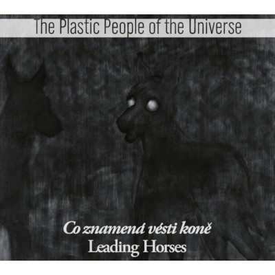 Plastic People Of The Universe - Co znamená vésti koně (Reedice 2023) - Vinyl