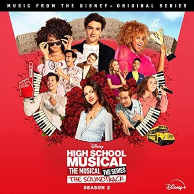 Soundtrack - High School Musical: The Musical: The Series, Season 2 (2021)