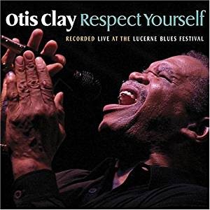 Otis Clay - Respect Yourself 