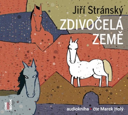 Jiří Stránský - Zdivočelá země (2CD-MP3, 2021)