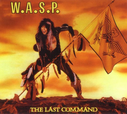 W.A.S.P. - Last Command (Digipack, Edice 2019)
