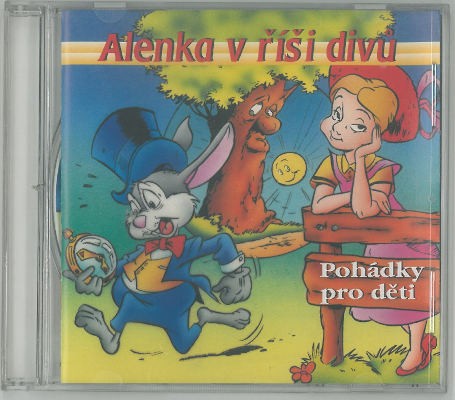 Various Artists - Pohádky pro děti: Alenka v říši divů (1997)