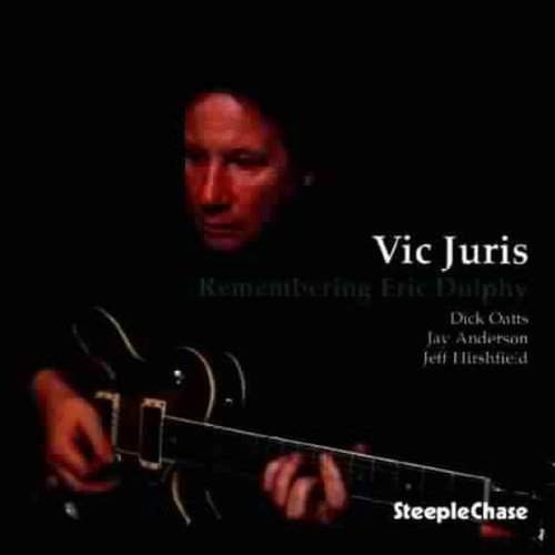 Vic Juris - Remembering Eric Dolphy (1999)