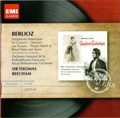 Hector Berlioz / Sir Thomas Beecham, Royal Philharmonic Orchestra - Symphonie Fantastique / Overture: "Le Corsaire" / Les Troyens (Edice 2011)