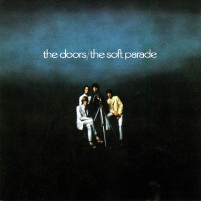 Doors - Soft Parade (Reedice 2009) – Vinyl