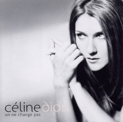 Céline Dion - On Ne Change Pas (2005)
