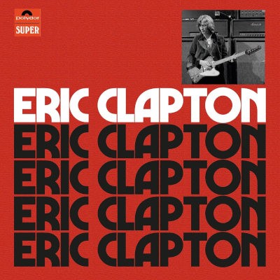 Eric Clapton - Eric Clapton (Anniversary Deluxe Edition 2021)