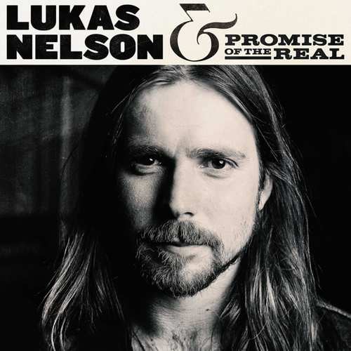 Lukas Nelson & Promise Of The Real - Lukas Nelson & Promise Of The Real (2017) 