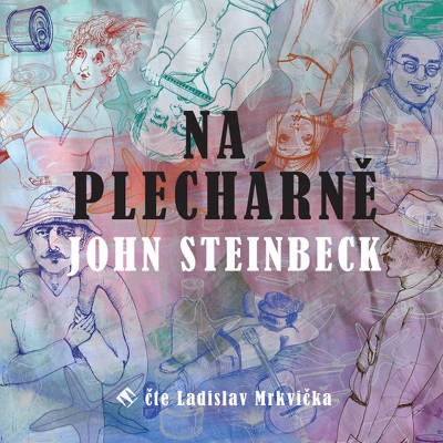 John Steinbeck - Na Plechárně (MP3, 2019)