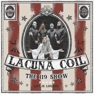 Lacuna Coil - 119 Show - Live In London /2Cd+Dvd (2018) 