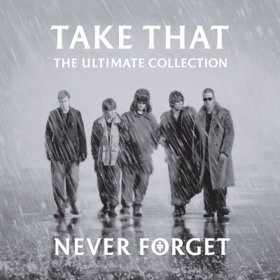 Take That - Ultimate Collection: Never Forget (2005)