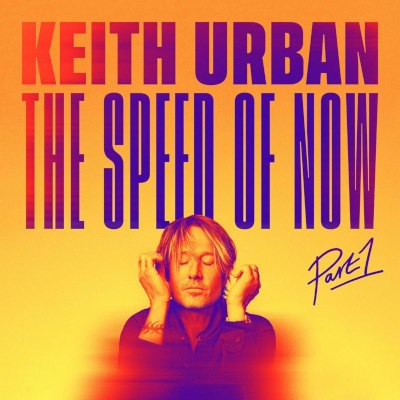 Keith Urban - Speed Of Now, Part 1 (2020)