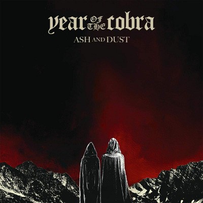 Year Of The Cobra - Ash And Dust (Digipack, 2019)