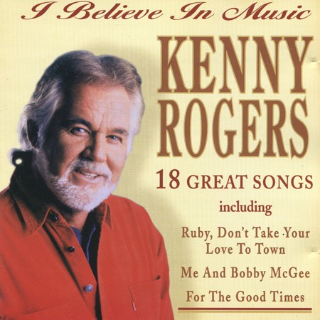 Kenny Rogers - I Believe in Music...18 Songs 