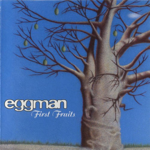 Eggman - First Fruits 