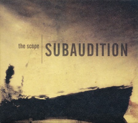 Subaudition - Scope (Edice 2006)